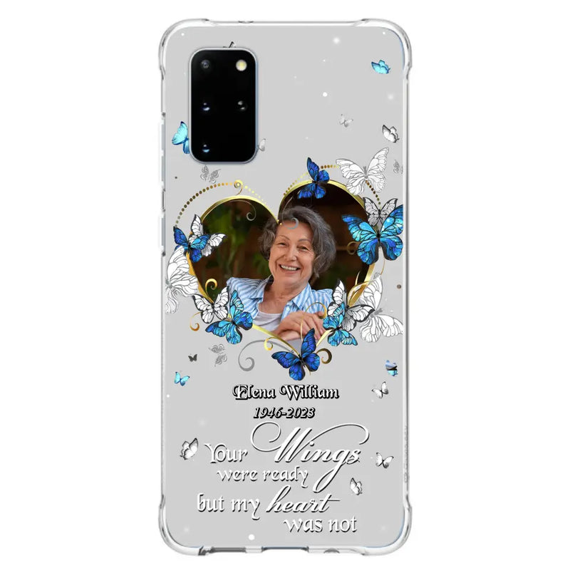 Custom Personalized Memorial Butterfly Heart Phone Case - Memorial Gift Idea For Family - Case For iPhone/Samsung - Your Wings Were Ready But My Heart Was Not