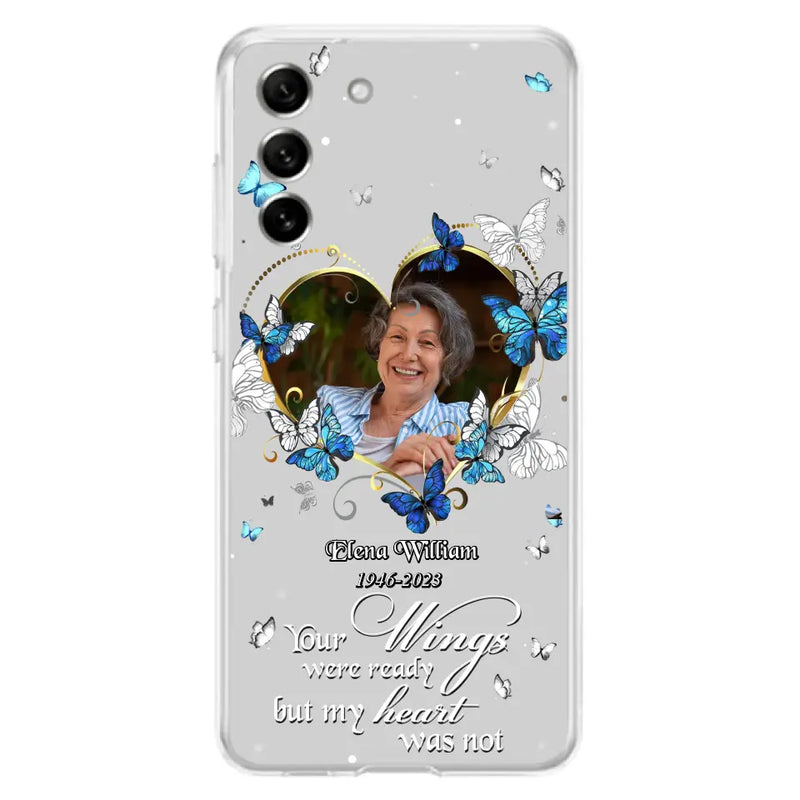 Custom Personalized Memorial Butterfly Heart Phone Case - Memorial Gift Idea For Family - Case For iPhone/Samsung - Your Wings Were Ready But My Heart Was Not
