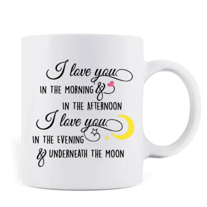 Custom Personalized Couple Coffee Mug - Gifts for Couple Valentines Day - I Love You In The Morning And In The Afternoon - Happy Valentine's