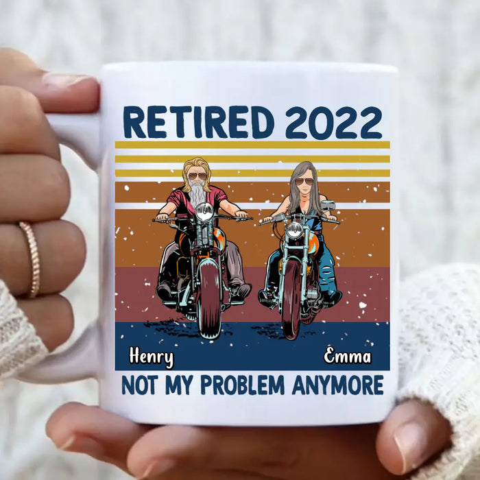 Custom Personalized Motorcycle Retired Mug - Retired Gift Idea For Biker - Retired Not My Problem Anymore