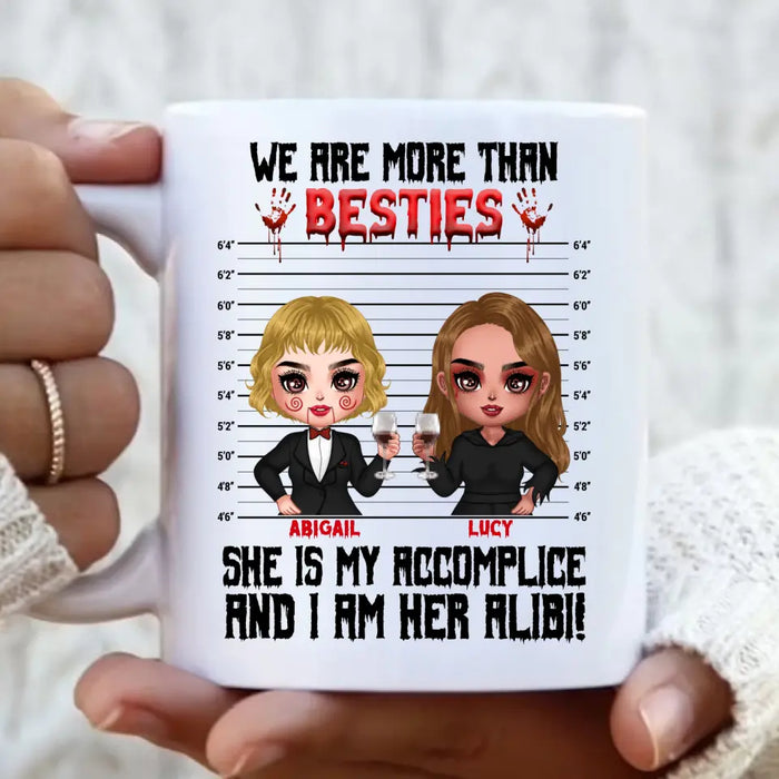 Custom Personalized Accomplice And Alibi Halloween Coffee Mug - Halloween Gift For Friends/ Besties - Upto 5 Girls - We Are More Than Besties