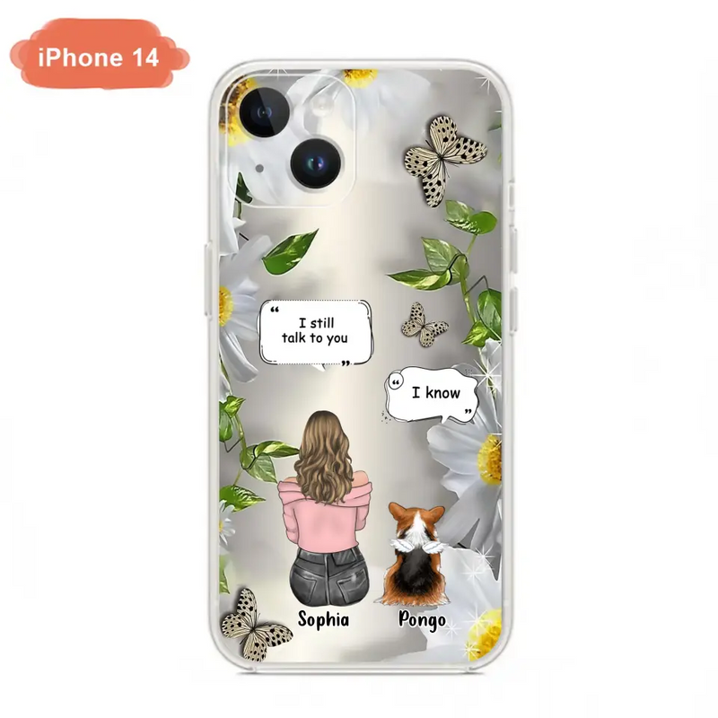 Personalized Memorial Dog Mom Phone Case - Up to 4 Dogs - Gift Idea for Dog Lovers/Owners  - I Still Talk To You - Case For iPhone/Samsung