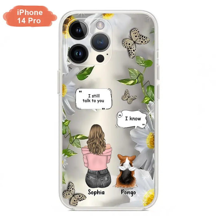 Personalized Memorial Dog Mom Phone Case - Upto 4 Dogs - Gift Idea for Dog Lovers/Owners  - I Still Talk To You - Case For iPhone/Samsung