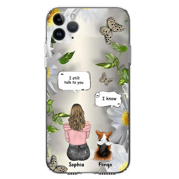 Personalized Memorial Dog Mom Phone Case - Upto 4 Dogs - Gift Idea for Dog Lovers/Owners  - I Still Talk To You - Case For iPhone/Samsung