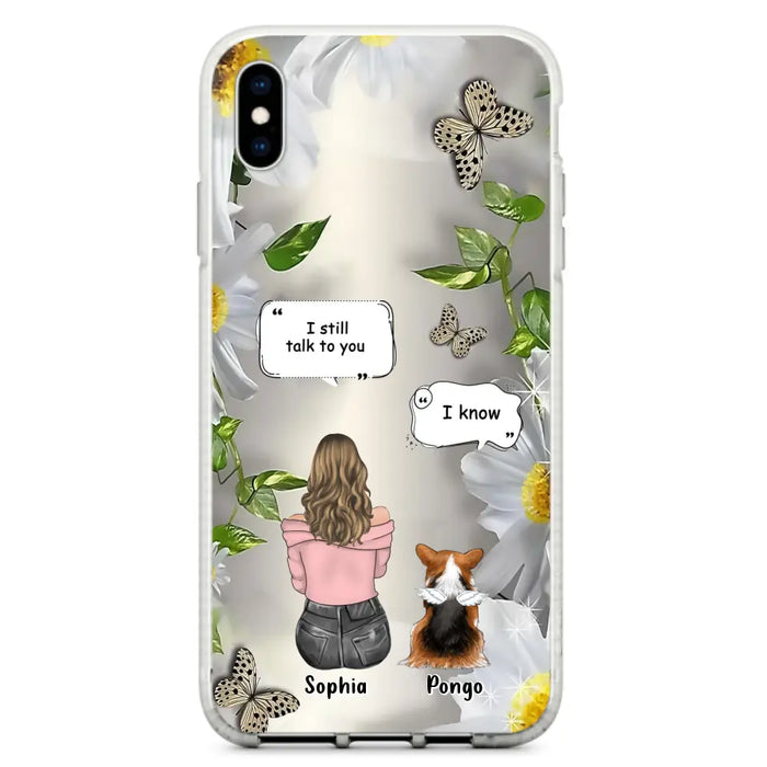 Personalized Memorial Dog Mom Phone Case - Upto 4 Dogs - Gift Idea for Dog Lovers/Owners  - I Still Talk To You - Case For iPhone/Samsung