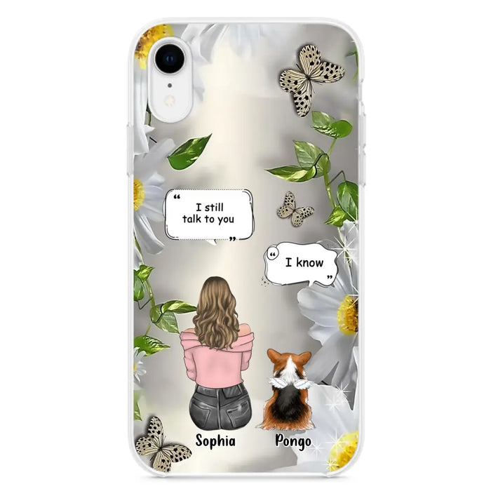 Personalized Memorial Dog Mom Phone Case - Upto 4 Dogs - Gift Idea for Dog Lovers/Owners  - I Still Talk To You - Case For iPhone/Samsung