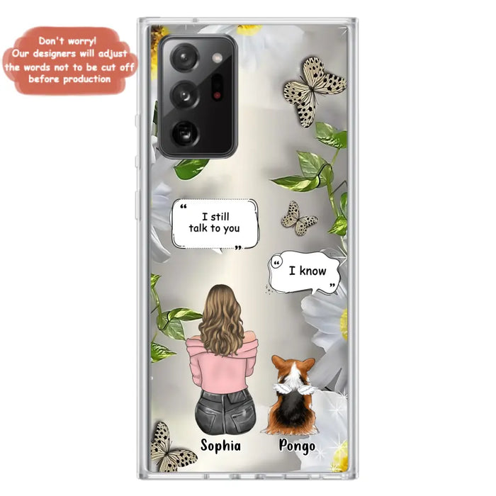 Personalized Memorial Dog Mom Phone Case - Upto 4 Dogs - Gift Idea for Dog Lovers/Owners  - I Still Talk To You - Case For iPhone/Samsung