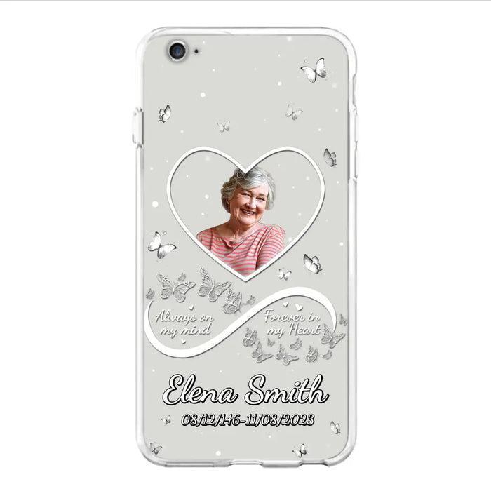 Custom Personalized Memorial Heart Phone Case - Memorial Gift Idea For Family - Upload Photo - Case For iPhone/Samsung - Always On My Mind Forever In My Heart