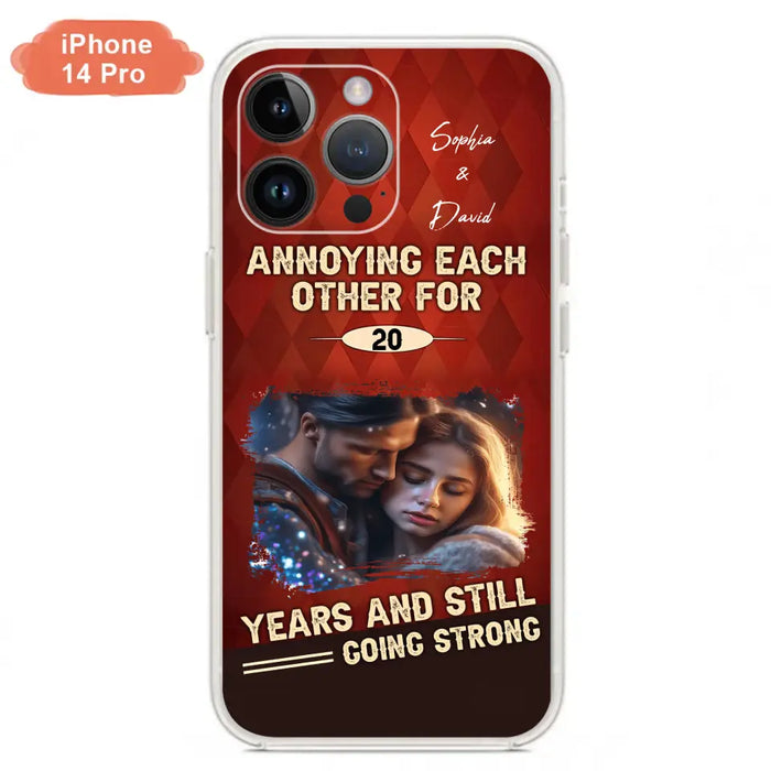 Personalized Couple Photo Phone Case - Gift Idea For Couple - Annoying Each Other For 20 Years And Still Going Strong - Case For iPhone/Samsung