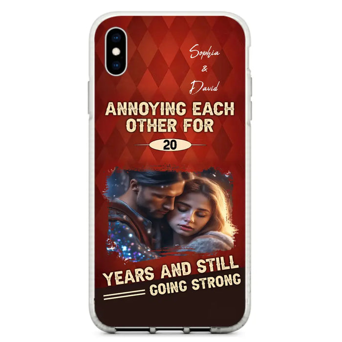 Personalized Couple Photo Phone Case - Gift Idea For Couple - Annoying Each Other For 20 Years And Still Going Strong - Case For iPhone/Samsung