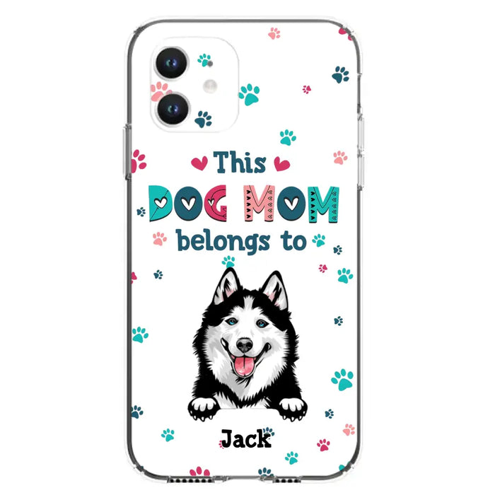 Custom Personalized Dog Phone Case For iPhone And Samsung - Gift Idea For Dog Lover - Up to 6 Dogs - This Dog Mom Belongs To