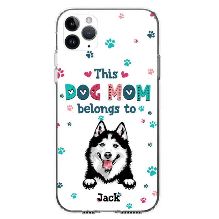 Custom Personalized Dog Phone Case For iPhone And Samsung - Gift Idea For Dog Lover - Up to 6 Dogs - This Dog Mom Belongs To