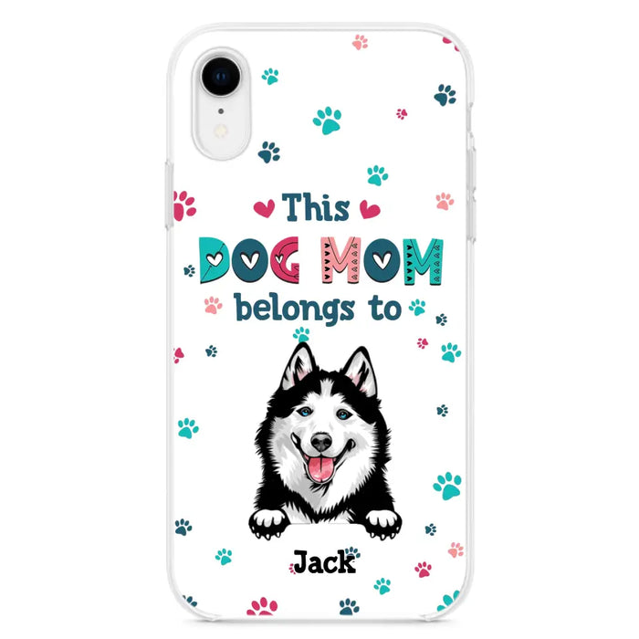 Custom Personalized Dog Phone Case For iPhone And Samsung - Gift Idea For Dog Lover - Up to 6 Dogs - This Dog Mom Belongs To