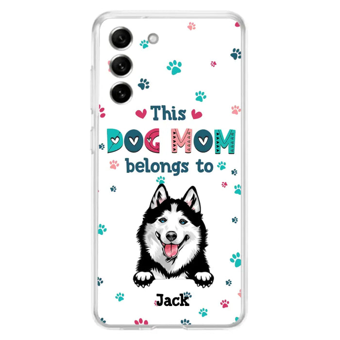 Custom Personalized Dog Phone Case For iPhone And Samsung - Gift Idea For Dog Lover - Up to 6 Dogs - This Dog Mom Belongs To