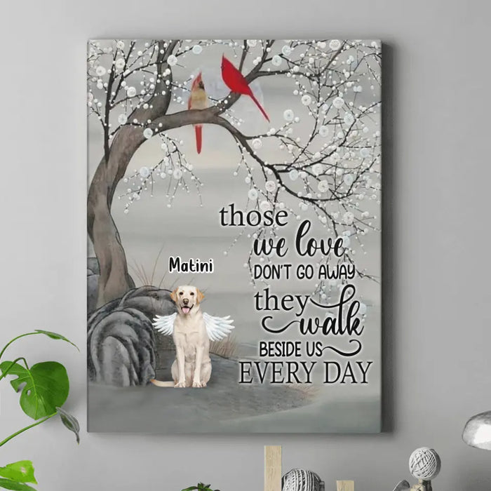 Custom Personalized Memorial Dog Canvas - Memorial Gift For Dog Lovers With Upto 3 Dogs - Those We Love Don't Go Away They Walk Beside Us