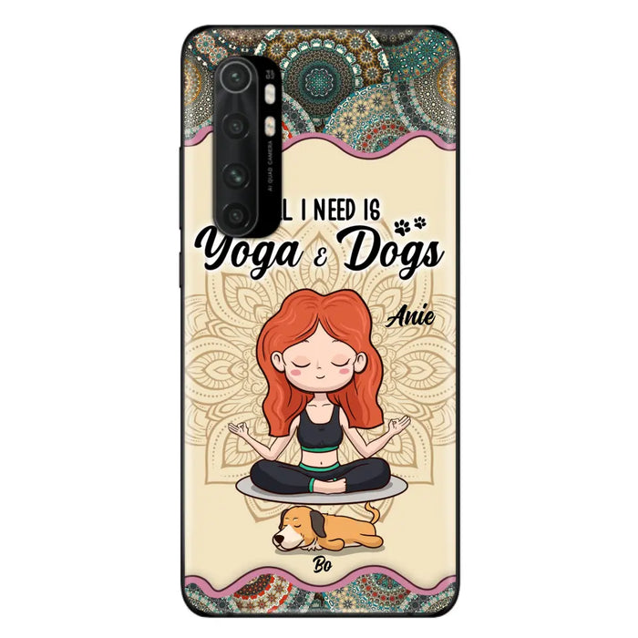 Custom Personalized Yoga Woman & Dog Phone Case - Upto 3 Dogs - Gifts For Yoga/ Dog Lovers - All I Need Is Yoga And Dogs - Case For iPhone, Samsung And Xiaomi- 606HWH