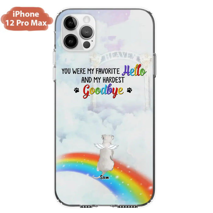 Custom Personalized Memorial Pets At Rainbow Bridge Phone Case - Upto 5 Pets - Memorial Gift For Dog Lovers/Cat Lovers - You Were My Favorite Hello
And My Hardest Goodbye - For iPhone And Samsung Phone Case