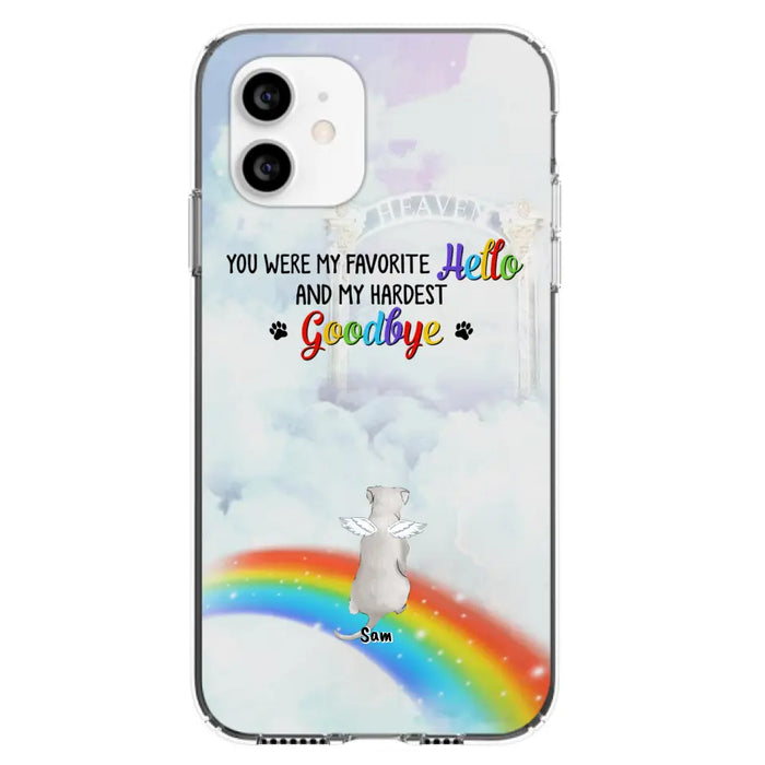 Custom Personalized Memorial Pets At Rainbow Bridge Phone Case - Upto 5 Pets - Memorial Gift For Dog Lovers/Cat Lovers - You Were My Favorite Hello
And My Hardest Goodbye - For iPhone And Samsung Phone Case