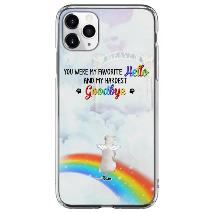 Custom Personalized Memorial Pets At Rainbow Bridge Phone Case - Upto 5 Pets - Memorial Gift For Dog Lovers/Cat Lovers - You Were My Favorite Hello
And My Hardest Goodbye - For iPhone And Samsung Phone Case