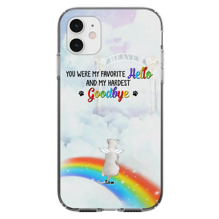 Custom Personalized Memorial Pets At Rainbow Bridge Phone Case - Upto 5 Pets - Memorial Gift For Dog Lovers/Cat Lovers - You Were My Favorite Hello
And My Hardest Goodbye - For iPhone And Samsung Phone Case