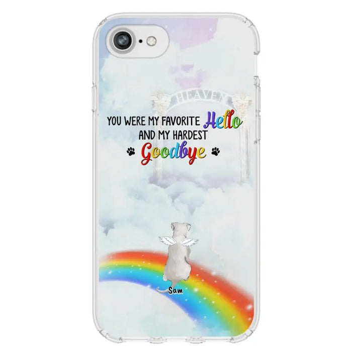 Custom Personalized Memorial Pets At Rainbow Bridge Phone Case - Upto 5 Pets - Memorial Gift For Dog Lovers/Cat Lovers - You Were My Favorite Hello
And My Hardest Goodbye - For iPhone And Samsung Phone Case