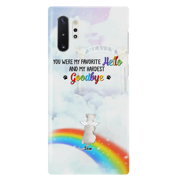 Custom Personalized Memorial Pets At Rainbow Bridge Phone Case - Upto 5 Pets - Memorial Gift For Dog Lovers/Cat Lovers - You Were My Favorite Hello
And My Hardest Goodbye - For iPhone And Samsung Phone Case