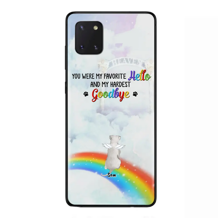 Custom Personalized Memorial Pets At Rainbow Bridge Phone Case - Upto 5 Pets - Memorial Gift For Dog Lovers/Cat Lovers - You Were My Favorite Hello
And My Hardest Goodbye - For iPhone And Samsung Phone Case