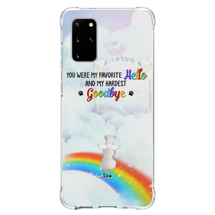 Custom Personalized Memorial Pets At Rainbow Bridge Phone Case - Upto 5 Pets - Memorial Gift For Dog Lovers/Cat Lovers - You Were My Favorite Hello
And My Hardest Goodbye - For iPhone And Samsung Phone Case