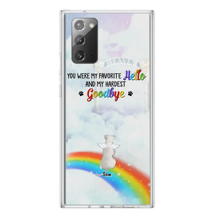 Custom Personalized Memorial Pets At Rainbow Bridge Phone Case - Upto 5 Pets - Memorial Gift For Dog Lovers/Cat Lovers - You Were My Favorite Hello
And My Hardest Goodbye - For iPhone And Samsung Phone Case