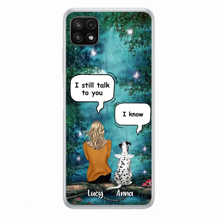 Custom Personalized Memorial Dog Phone Case - Upto 5 Dogs - Memorial Gift For Dog Lover - I Still Talk To You - Case For Samsung Galaxy A