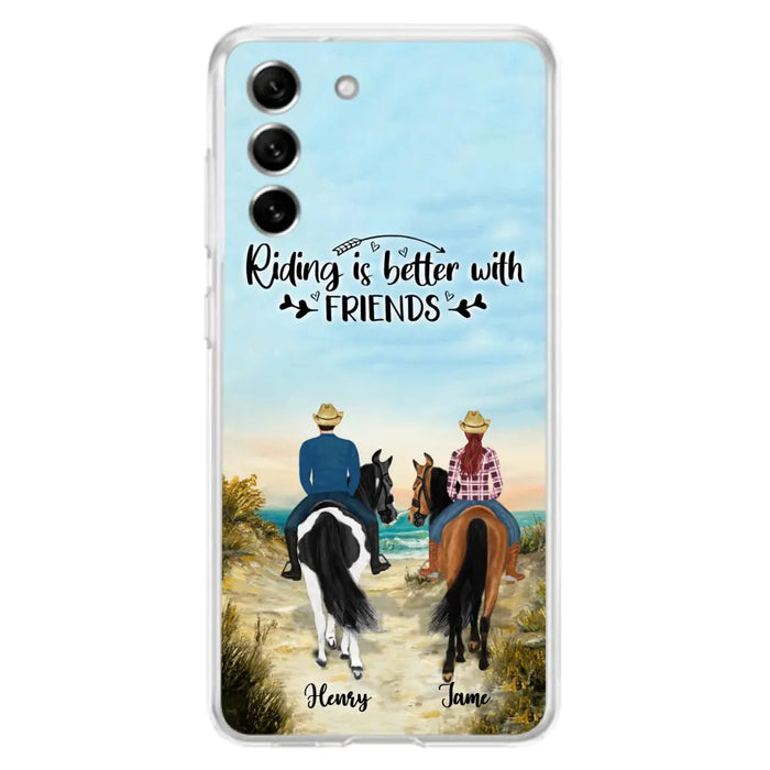 Custom Personalized Friend Riding Horse Phone Case - Best Gift For Horse Love -Riding Is Better With Friends - Case For iPhone And Samsung