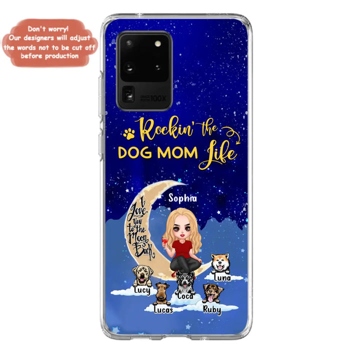 Custom Personalized Dog Mom Phone Case - Best Gift For Dog Lovers - Rockin's The Dog Mom Life