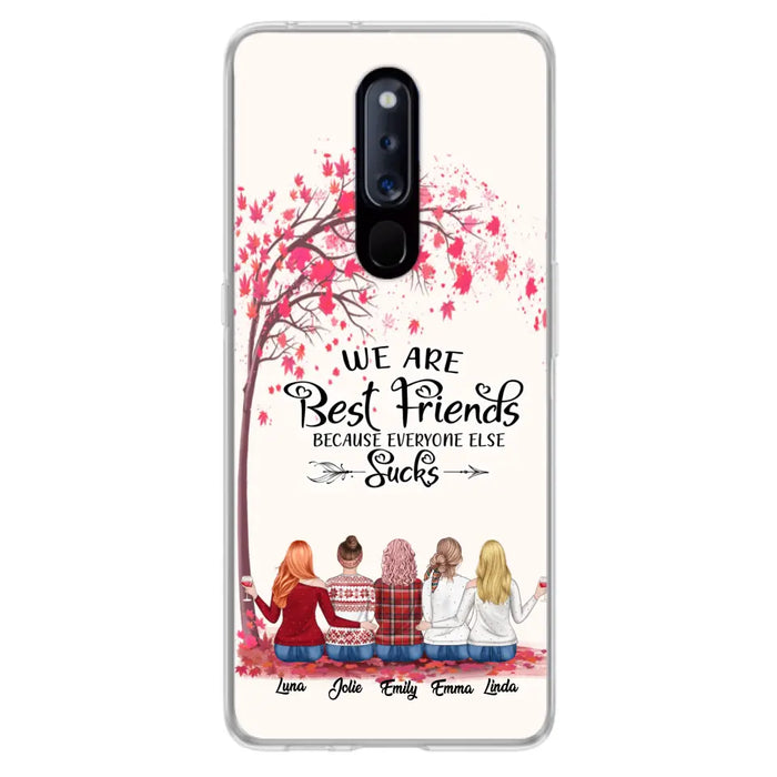 Custom Personalized Best Friends Phone Case - Upto  5 Besties - We Are Best Friends Because Everyone Else Sucks - Ver 2