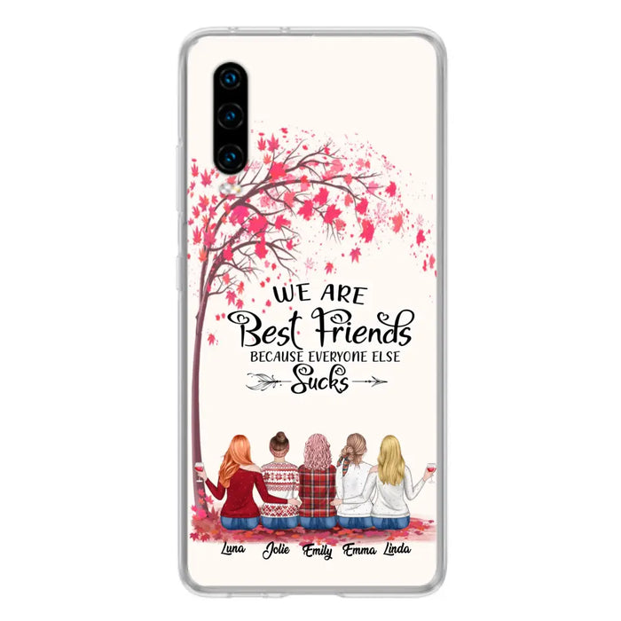 Custom Personalized Best Friends Phone Case - Upto  5 Besties - We Are Best Friends Because Everyone Else Sucks - Ver 2