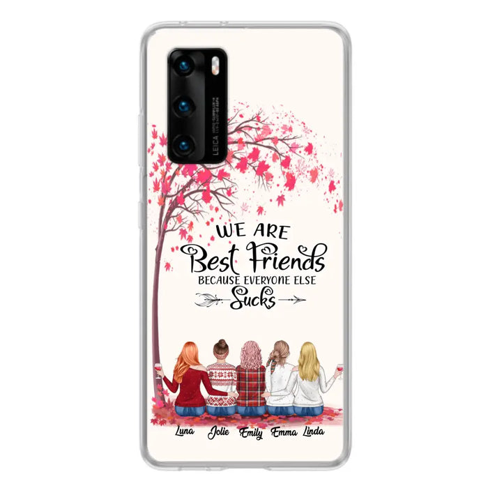 Custom Personalized Best Friends Phone Case - Upto  5 Besties - We Are Best Friends Because Everyone Else Sucks - Ver 2