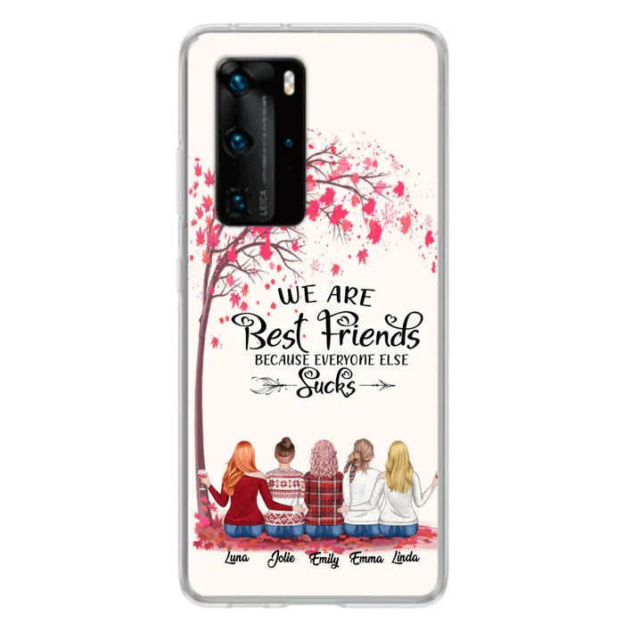 Custom Personalized Best Friends Phone Case - Upto  5 Besties - We Are Best Friends Because Everyone Else Sucks - Ver 2