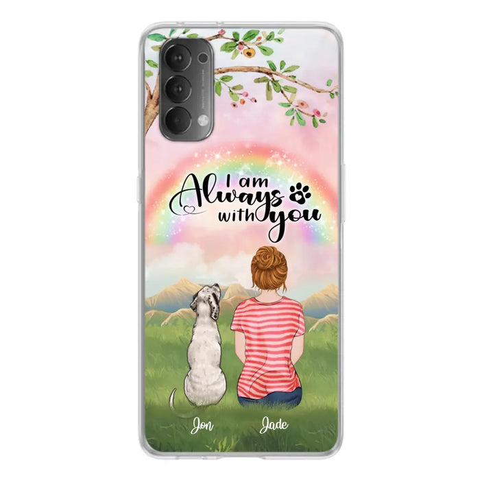 Custom Personalized Dog Mom/Dad Phone Case - Upto 4 Dogs - Best Gift For Dog Lover - I Am Always With You - Case For Oppo Huawei Xiaomi - 5BWJPA