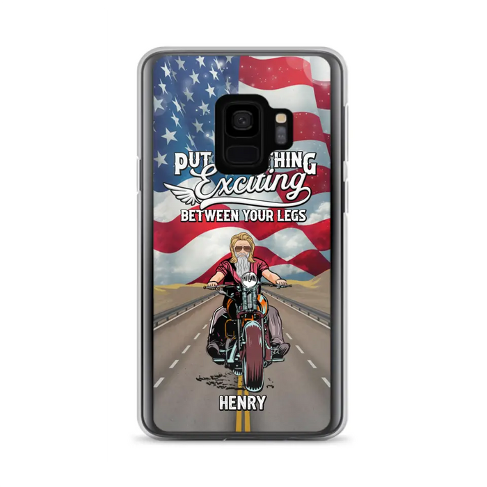 Custom Personalized Biker Phone Case - Gift Idea For Biker/Independence Day - Put Something Exciting Between Your Legs - Case For iPhone/Samsung