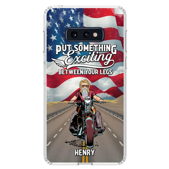 Custom Personalized Biker Phone Case - Gift Idea For Biker/Independence Day - Put Something Exciting Between Your Legs - Case For iPhone/Samsung