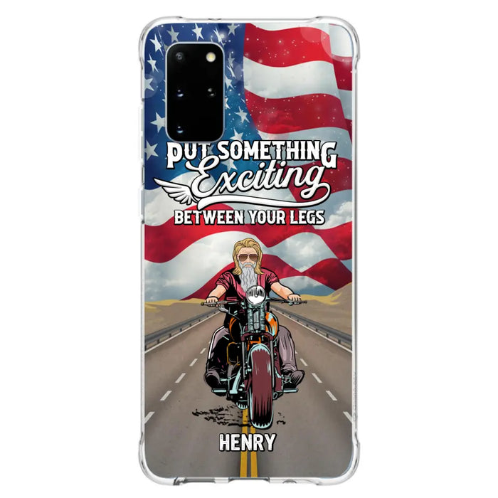 Custom Personalized Biker Phone Case - Gift Idea For Biker/Independence Day - Put Something Exciting Between Your Legs - Case For iPhone/Samsung