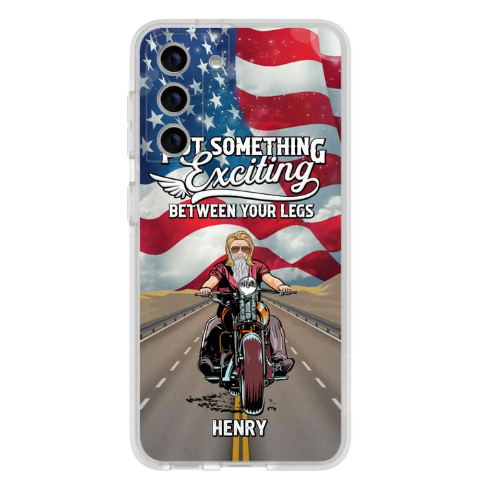 Custom Personalized Biker Phone Case - Gift Idea For Biker/Independence Day - Put Something Exciting Between Your Legs - Case For iPhone/Samsung