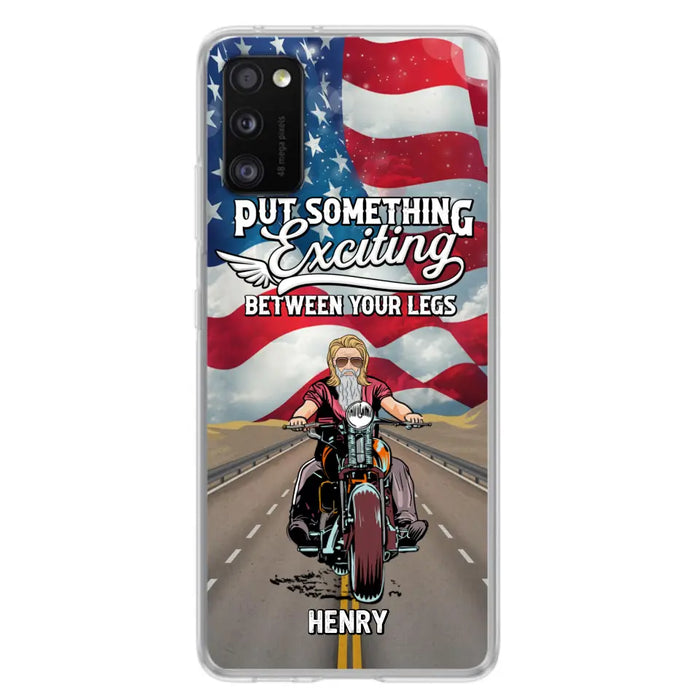 Custom Personalized Biker Phone Case - Gift Idea For Biker/Independence Day - Put Something Exciting Between Your Legs - Case For iPhone/Samsung