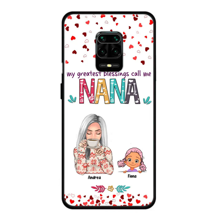 Custom Personalized Grandma & Grandkids Phone Case - Upto 5 Kids - My Greatest Blessings Call Me Nana - For Xiaomi, Oppo And Huawei Phone Case