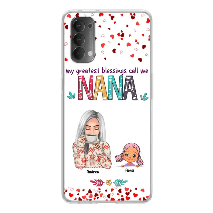 Custom Personalized Grandma & Grandkids Phone Case - Upto 5 Kids - My Greatest Blessings Call Me Nana - For Xiaomi, Oppo And Huawei Phone Case