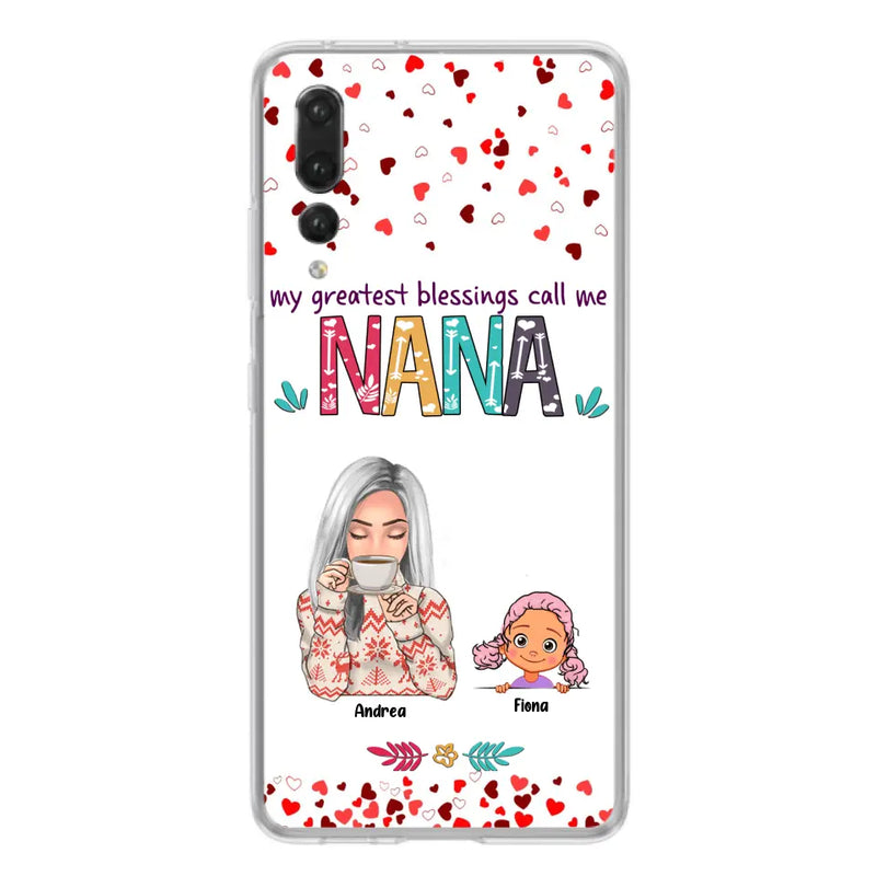 Personalized Grandma & Grandkids Phone Case - Up to 5 Kids - My Greatest Blessings Call Me Nana - For Xiaomi, Oppo And Huawei Phone Case