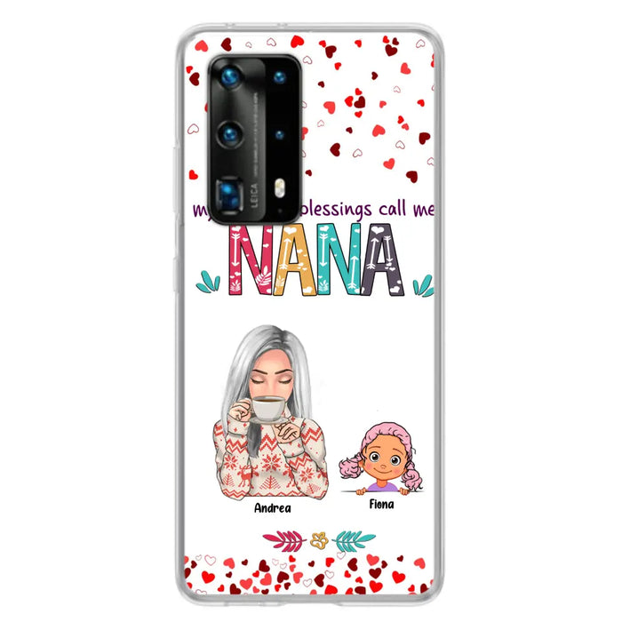 Custom Personalized Grandma & Grandkids Phone Case - Upto 5 Kids - My Greatest Blessings Call Me Nana - For Xiaomi, Oppo And Huawei Phone Case