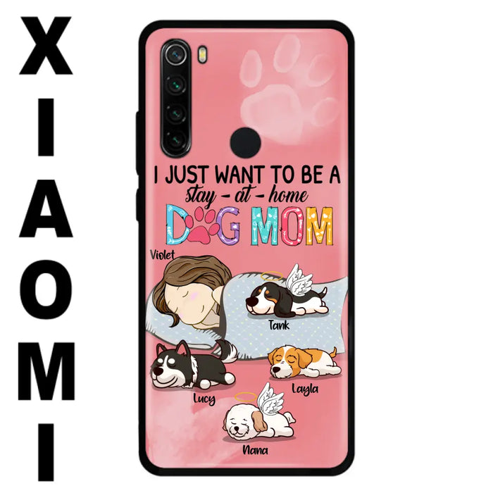 Custom Personalized Dog Mom Phone Case - Upto 4 Dogs - Best Gift For Dog Lover - I Just Want To Be A Stay At Home Dog Mom - Case For Xiaomi, Oppo & Huawei