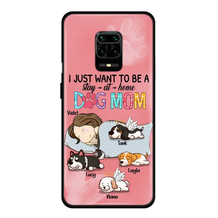 Custom Personalized Dog Mom Phone Case - Upto 4 Dogs - Best Gift For Dog Lover - I Just Want To Be A Stay At Home Dog Mom - Case For Xiaomi, Oppo & Huawei