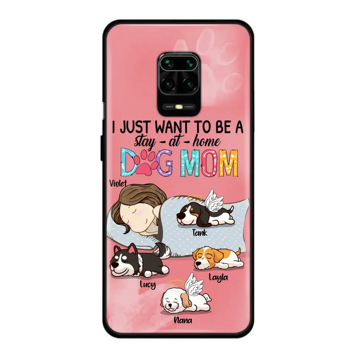 Custom Personalized Dog Mom Phone Case - Upto 4 Dogs - Best Gift For Dog Lover - I Just Want To Be A Stay At Home Dog Mom - Case For Xiaomi, Oppo & Huawei