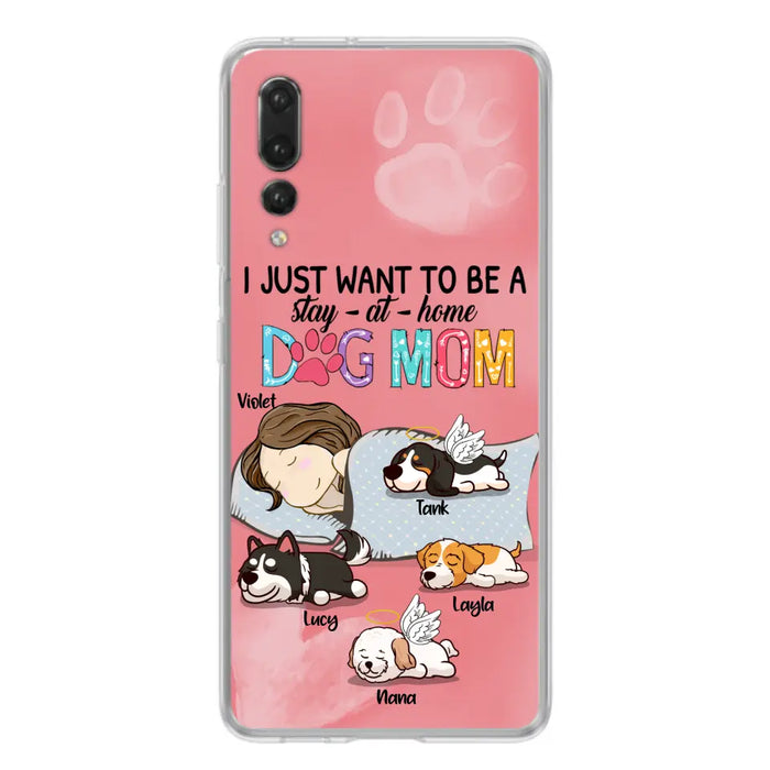 Custom Personalized Dog Mom Phone Case - Upto 4 Dogs - Best Gift For Dog Lover - I Just Want To Be A Stay At Home Dog Mom - Case For Xiaomi, Oppo & Huawei